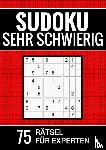 Puzzlebücher, Sudoku - Sudoku sehr schwierig - 75 Rätsel für Experten
