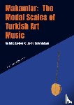 Mikosch, Thomas - Makamlar: The Modal Scales of Turkish Art Music