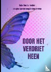 Van Der Keelen, Daisy - Door het verdriet heen - Een gids voor het omgaan met verdriet