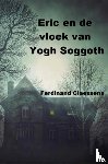 Claessens, Ferdinand - Eric en de vloek van Yog Soggoth
