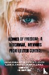 Cornelissen, Leo - Echoes of Freedom: A Dutchman, Memoirs from Leuven Central Prison
