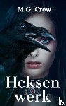 Crow, M.G. - Heksenwerk