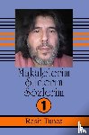 Tunca, Raşit - Makalelerim Şiirlerim Sözlerim Serisi -1