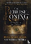 Hart, Rosemary - De Rebelse Koning