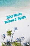 Bolden, Kenneth D. - Quick Money Kenneth D. Bolden
