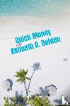 Bolden, Kenneth D. - Quick Money Kenneth D. Bolden