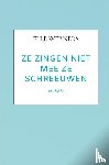 Werners, Elle - ZE ZINGEN NIET MEE ZE SCHREEUWEN