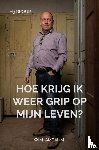 Ambaum, Wim - Hoe krijg ik weer grip op mijn leven?