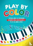 Levante, Christina - Play by Color: Piano and Keyboard Songs for Beginners with Colored Notes (including Christmas Sheet Music)
