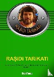 Tunca, Raşit - RAŞiDi TARiKATI GENEL BiLGiLER