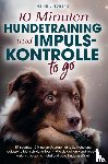 Lindberg, Heike - 10 Minuten Hundetraining