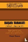 Tunca, Raşit - RAŞiDi TARiKATI GENEL BiLGiLER