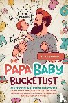 Kalinowski, Nico - Die Papa Baby Bucketlist