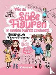 Eibeck, Michelle - Wie du süße Figuren in coolen Outfits zeichnest - Das kreative Mitmach-Zeichenbuch für Kids