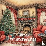 J.F. Romeijn, Liana - Vintage Winterscenes - A colouring book for adults
