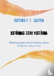 Castro, António F. T. - Estórias com História