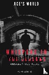 World, Ace'S - Whispers in the Shadows