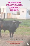 JIMENEZ BLANCO, Francisco Javier - NUTRICION PRACTICA DEL GANADO BRAVO.