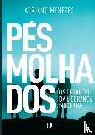 Menezes, Adriano - Pés molhados