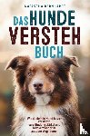 Bernhardt, Natascha - Das Hunde-Versteh-Buch
