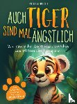Wirtenberger, Martha - Auch Tiger sind mal ängstlich