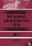 Tunca, Raşit - Dini Tasavvufi Vaaz ve Sohbetlerim Serisi 2