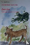 Schnee, Wolfgang - Dir Abenteuer des Hundes Zwicko