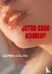 Guilera, Llorenç - ¿Otro caso Asunta?