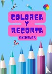 Rodriguez Rosas, Amalia - Colorea y Recorta: Animales