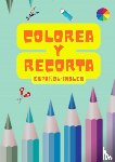Rodriguez Rosas, Amalia - Colorea y Recorta: Español-Ingles