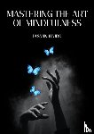 Hajro, Jasmin - Mastering the art of mindfulness