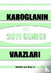 Tunca, Raşit - Rasit Tuncanın 2011 Senesinde Yaptığı Tasavvufi Vaazlar