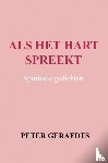 Geraedts, Peter - Als het hart spreekt