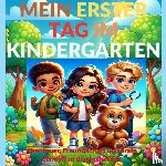 Lausmann, Tizi - Mein erster Tag im Kindergarten(Ein schönes Geschenk zum Kindergartenstart)