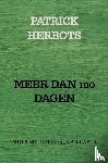MIET DRIESSEN, PATRICK HERBOTS - MEER DAN 100 DAGEN