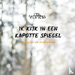 Werners, Elle - IK KIJK IN EEN KAPOTTE SPIEGEL