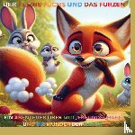 Furzener, Felixia - Der kleine Fuchs und das Furzen