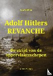 Vanhixe, Luc - Adolf Hitlers revanche