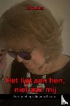 Shaukat, Auteur - Het ligt aan hen, niet aan mij