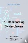 De Valk, Peter - AI-Chatbots op Basisscholen