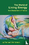 Peter Geraedts, Inge Teunissen - The World of Living Energy