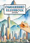 Shop, Kleurboek - Omgekeerd Kleurboek - Steden - Het Boek Heeft de Kleuren, Jij Tekent de Lijnen