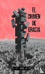 Delayer, Alez - El crimen de Gracia