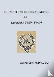 Sentandreu Bo, Àlvar - EL INSTITUTO DE CARABINEROS EN ESPAÑA (1829-1940)