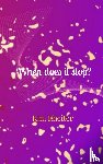 Rheiter, Kim - When does it stop?