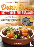 Maurer, Diana - Das Dutch Oven Rezeptbuch für Anfänger