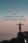 Van Lierop, G.J. - Van arbeiderszoon naar kasteelheer