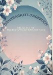 Becker, Katzi, - Dankbarkeit-Tagebuch