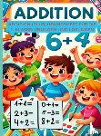 Huber, Jennifer - Addition (Plus) Übungsheft für die 1. Klasse: Übungen und Lösungen
