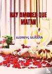 Guilera, Llorenç - Hay amores que matan